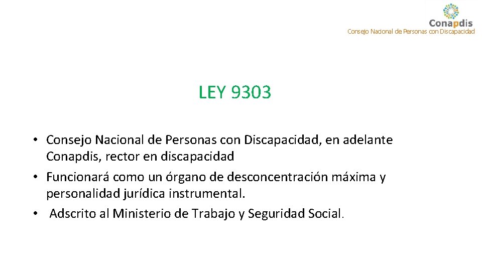 Consejo Nacional de Personas con Discapacidad LEY 9303 • Consejo Nacional de Personas con