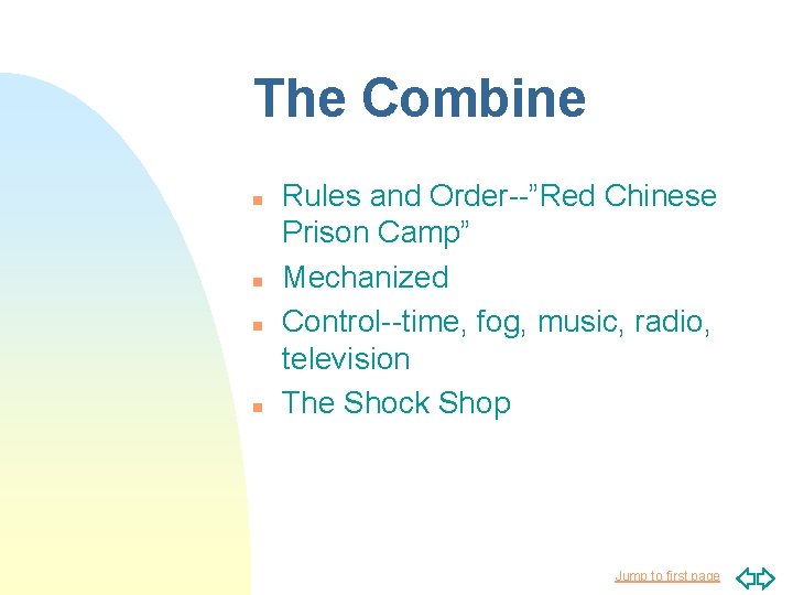 The Combine n n Rules and Order--”Red Chinese Prison Camp” Mechanized Control--time, fog, music,