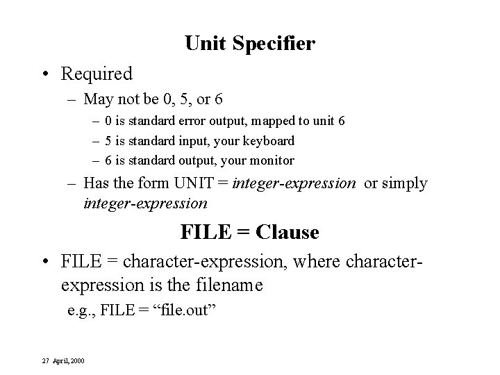 Unit Specifier • Required – May not be 0, 5, or 6 – 0