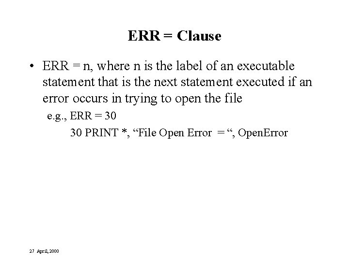 ERR = Clause • ERR = n, where n is the label of an