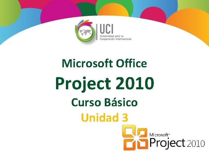 Microsoft Office Project 2010 Curso Básico Unidad 3 