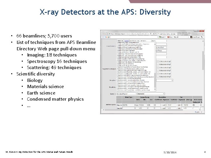X-ray Detectors at the APS: Diversity • 66 beamlines; 5, 700 users • List X-ray Detectors at the APS: Diversity • 66 beamlines; 5, 700 users • List