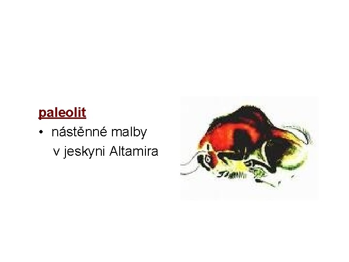 paleolit • nástěnné malby v jeskyni Altamira 