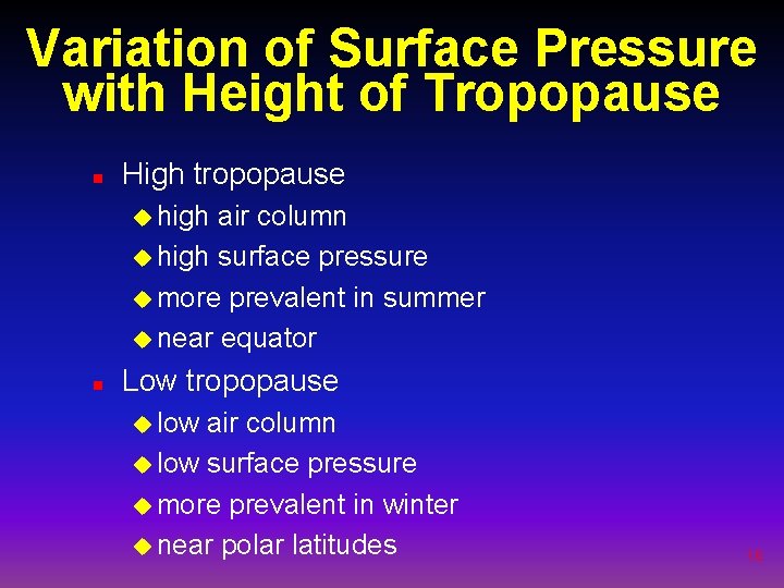 Variation of Surface Pressure with Height of Tropopause n High tropopause u high air