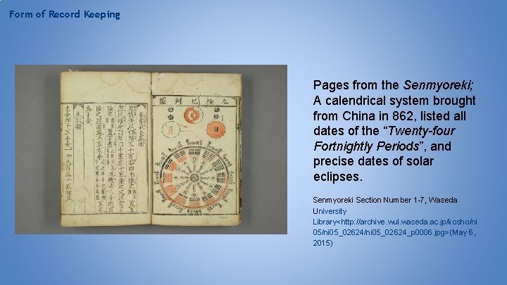Form of Record Keeping Pages from the Senmyoreki; A calendrical system brought from China