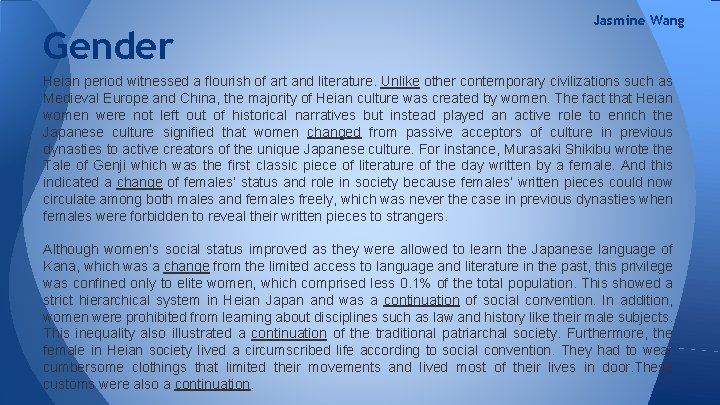 Gender Jasmine Wang Heian period witnessed a flourish of art and literature. Unlike other