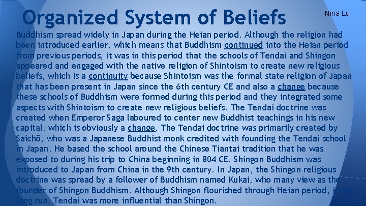 Organized System of Beliefs Nina Lu Buddhism spread widely in Japan during the Heian