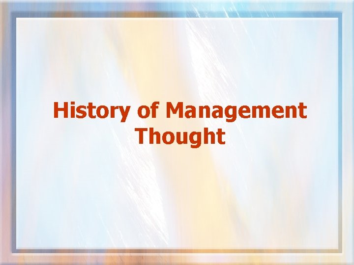 History of Management Thought 