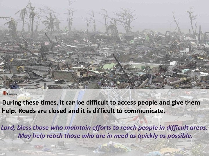 During these times, it can be difficult to access people and give them help. During these times, it can be difficult to access people and give them help.