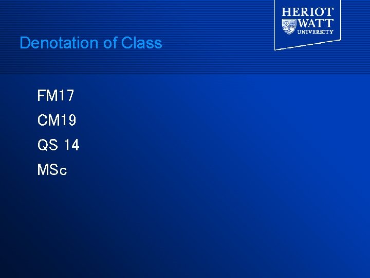 Denotation of Class FM 17 CM 19 QS 14 MSc 