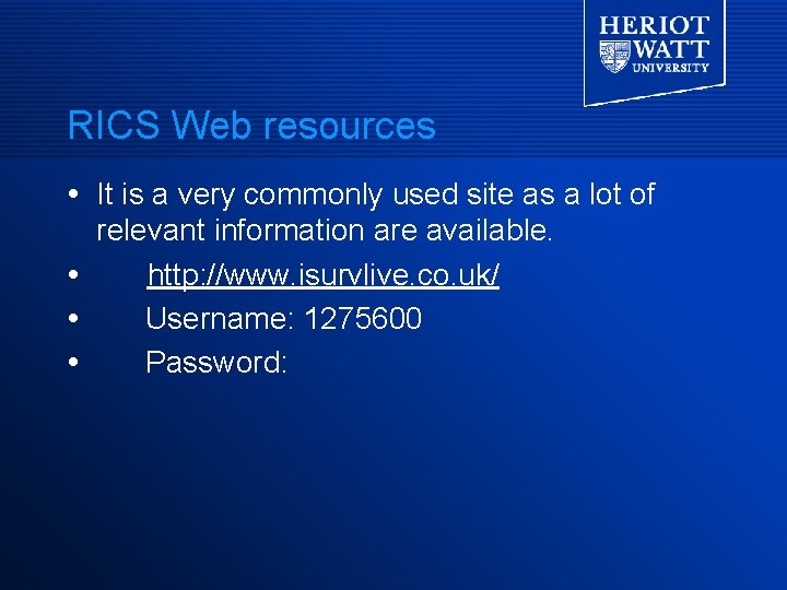 RICS Web resources It is a very commonly used site as a lot of