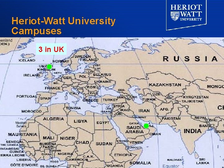 Heriot-Watt University Campuses 3 in UKwith Campuses and ASCs Map of the world 