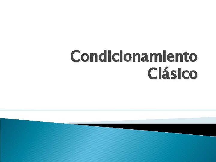 Condicionamiento Clásico 