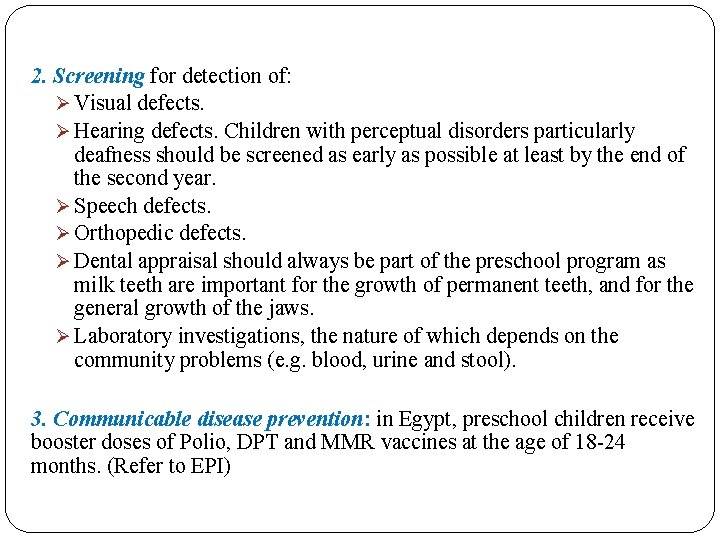 2. Screening for detection of: Ø Visual defects. Ø Hearing defects. Children with perceptual 2. Screening for detection of: Ø Visual defects. Ø Hearing defects. Children with perceptual
