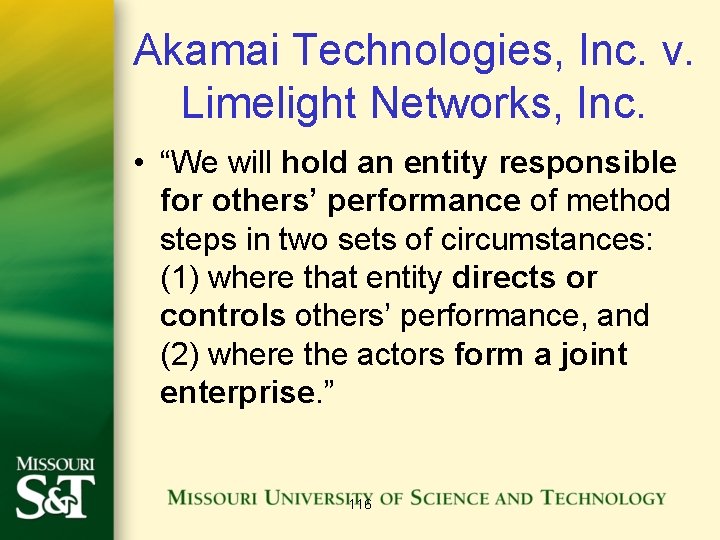 Akamai Technologies, Inc. v. Limelight Networks, Inc. • “We will hold an entity responsible