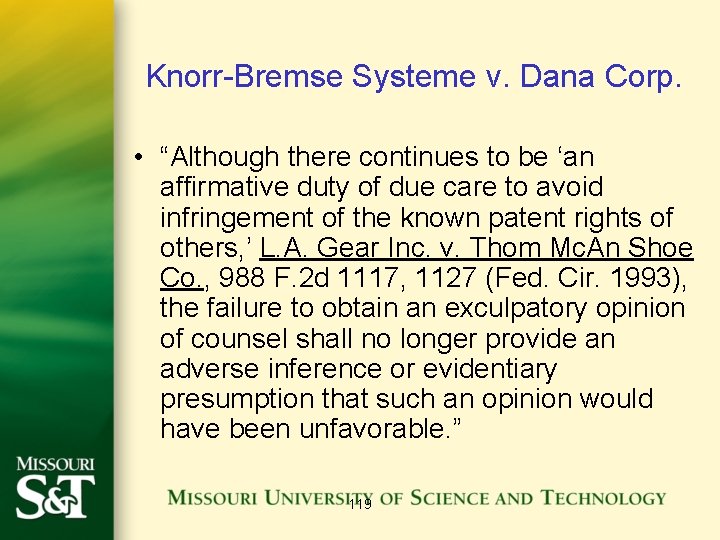 Knorr-Bremse Systeme v. Dana Corp. • “Although there continues to be ‘an affirmative duty