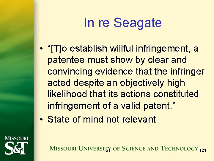 In re Seagate • “[T]o establish willful infringement, a patentee must show by clear