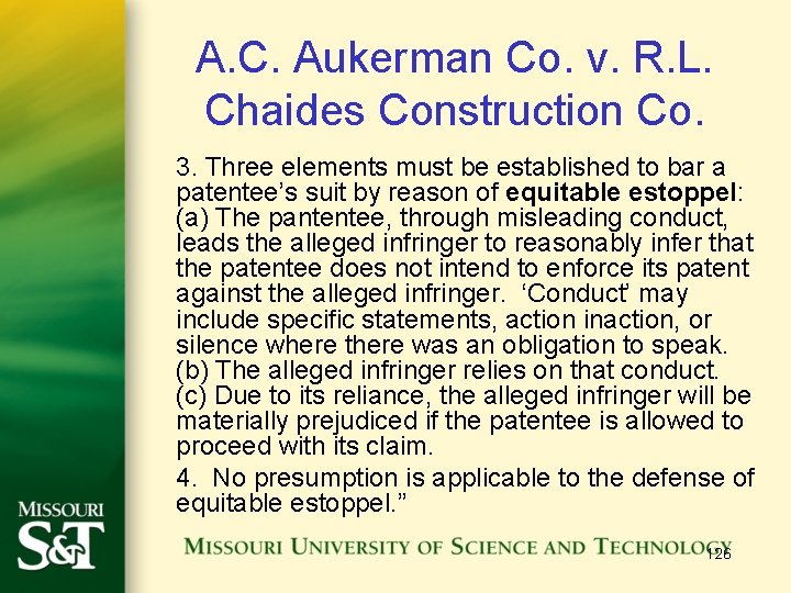 A. C. Aukerman Co. v. R. L. Chaides Construction Co. 3. Three elements must