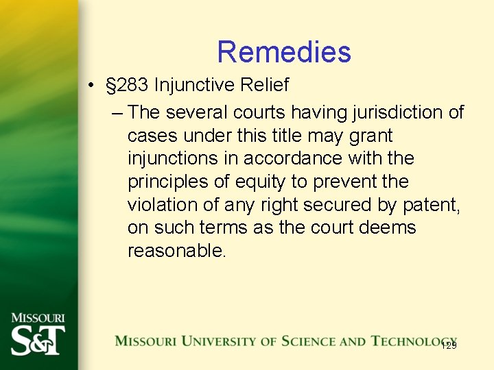 Remedies • § 283 Injunctive Relief – The several courts having jurisdiction of cases