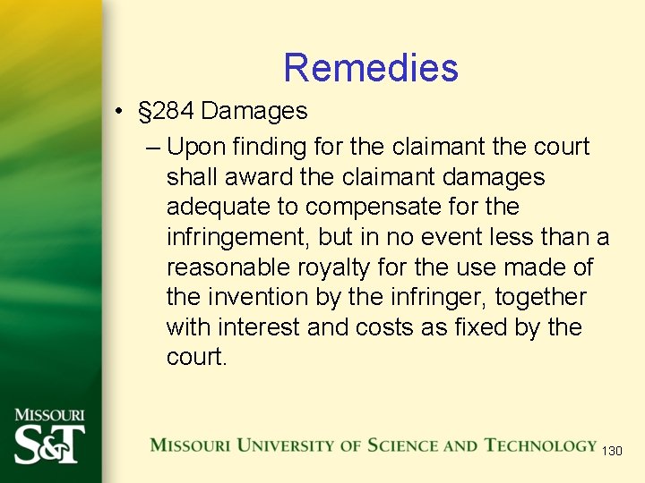 Remedies • § 284 Damages – Upon finding for the claimant the court shall