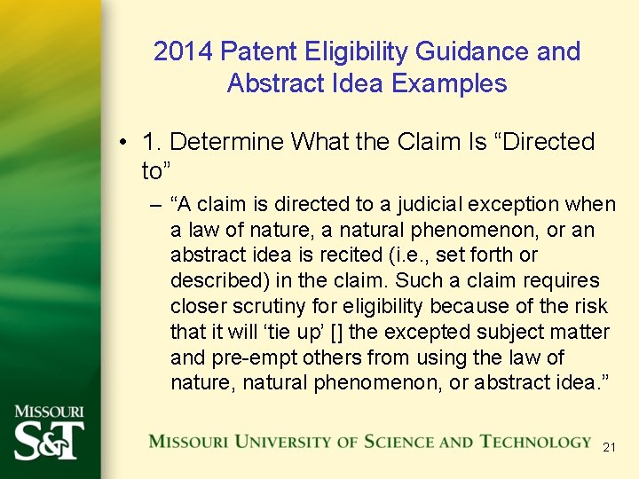 2014 Patent Eligibility Guidance and Abstract Idea Examples • 1. Determine What the Claim