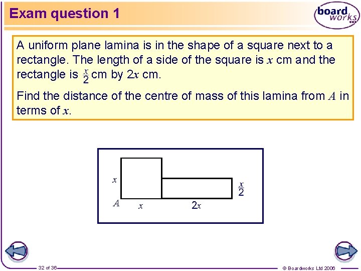 Exam question 1 A uniform plane lamina is in the shape of a square