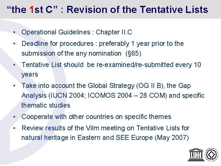 “the 1 st C” : Revision of the Tentative Lists • Operational Guidelines : “the 1 st C” : Revision of the Tentative Lists • Operational Guidelines :