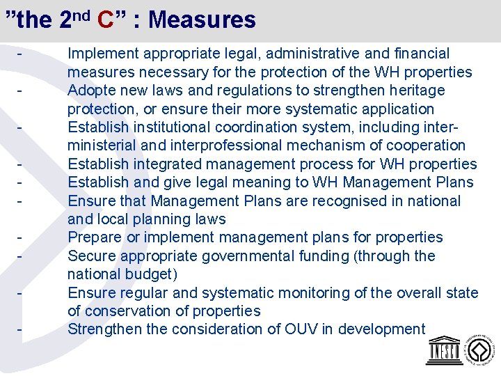 ”the 2 nd C” : Measures - Implement appropriate legal, administrative and financial measures ”the 2 nd C” : Measures - Implement appropriate legal, administrative and financial measures