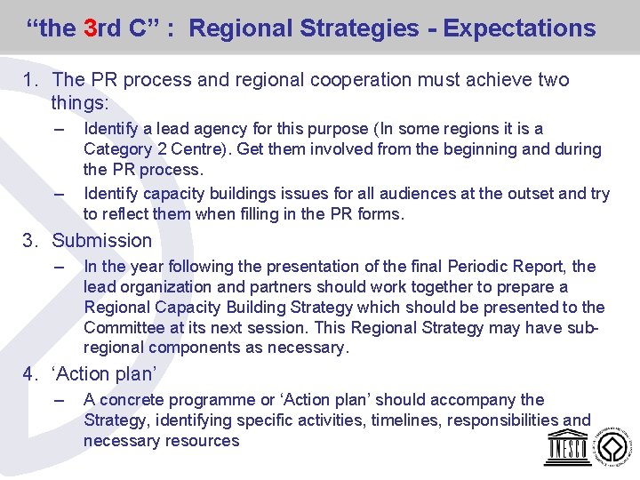 “the 3 rd C” : Regional Strategies - Expectations 1. The PR process and “the 3 rd C” : Regional Strategies - Expectations 1. The PR process and