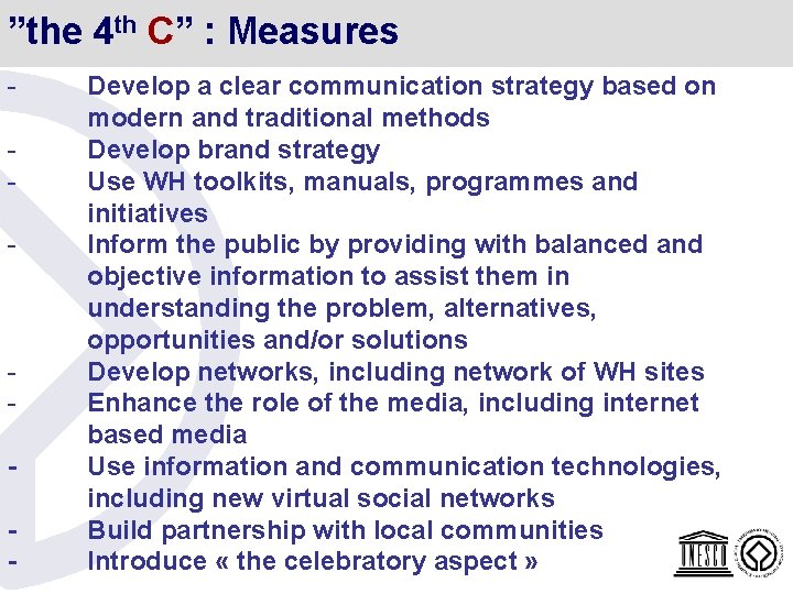 ”the 4 th C” : Measures - - - - - Develop a clear ”the 4 th C” : Measures - - - - - Develop a clear