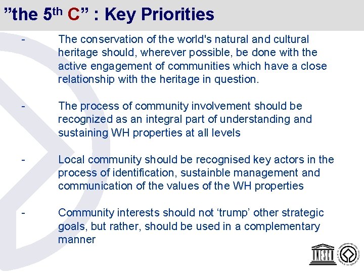 ”the 5 th C” : Key Priorities - The conservation of the world's natural ”the 5 th C” : Key Priorities - The conservation of the world's natural