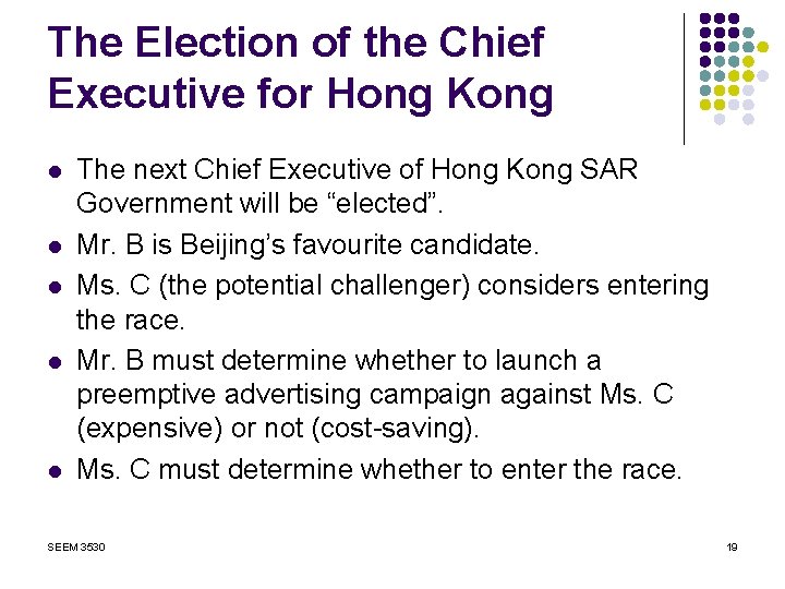 The Election of the Chief Executive for Hong Kong l l l The next