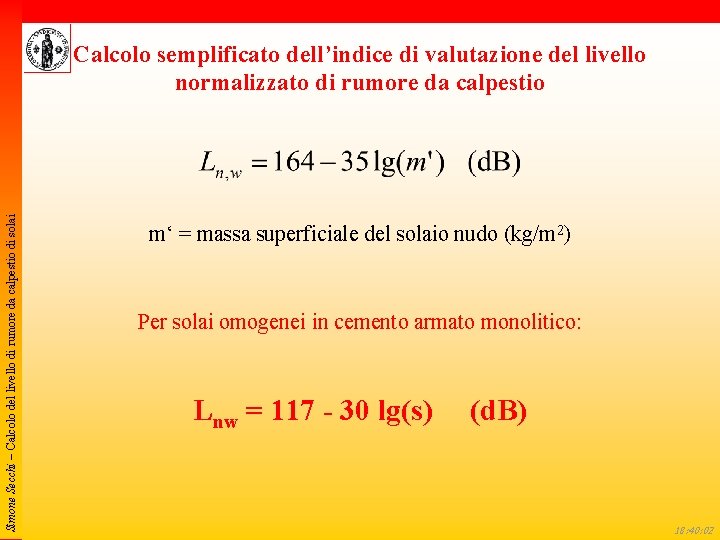 Simone Secchi – Calcolo del livello di rumore da calpestio di solai Calcolo semplificato