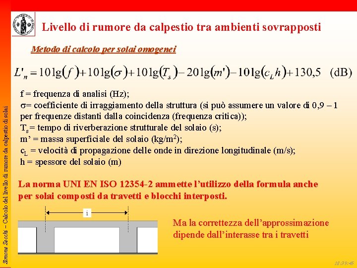 Livello di rumore da calpestio tra ambienti sovrapposti Simone Secchi – Calcolo del livello