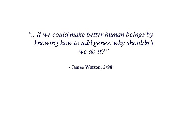 “. . if we could make better human beings by knowing how to add “. . if we could make better human beings by knowing how to add