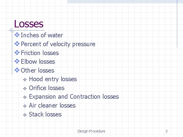 Losses v Inches of water v Percent of velocity pressure v Friction losses v