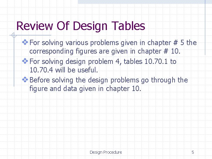 Review Of Design Tables v For solving various problems given in chapter # 5