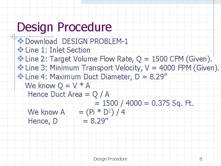Design Procedure v Download DESIGN PROBLEM-1 v Line 1: Inlet Section v Line 2: