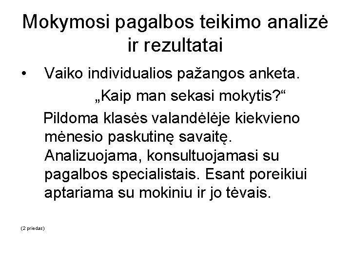 Mokymosi pagalbos teikimo analizė ir rezultatai • Vaiko individualios pažangos anketa. „Kaip man sekasi
