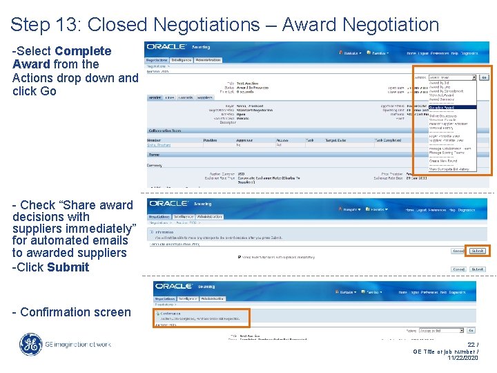 Step 13: Closed Negotiations – Award Negotiation -Select Complete Award from the Actions drop Step 13: Closed Negotiations – Award Negotiation -Select Complete Award from the Actions drop