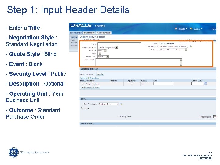 Step 1: Input Header Details - Enter a Title - Negotiation Style : Standard Step 1: Input Header Details - Enter a Title - Negotiation Style : Standard