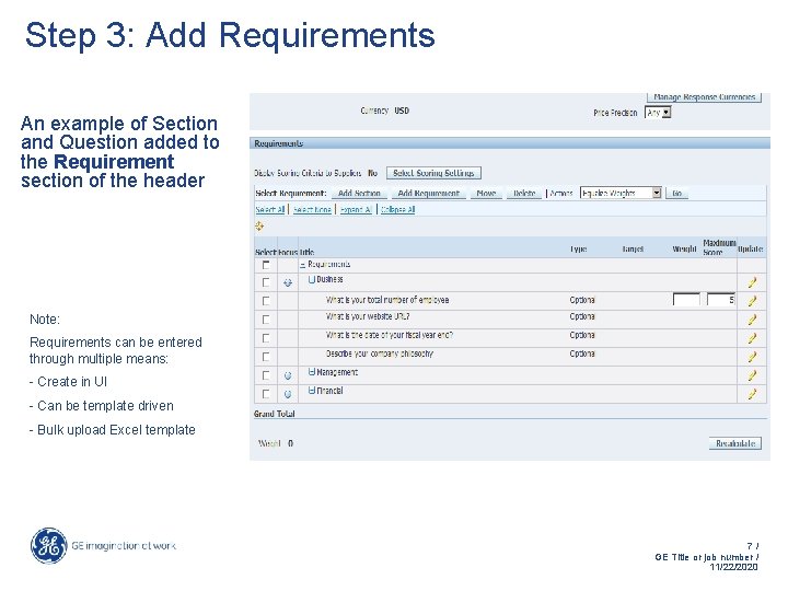 Step 3: Add Requirements An example of Section and Question added to the Requirement Step 3: Add Requirements An example of Section and Question added to the Requirement