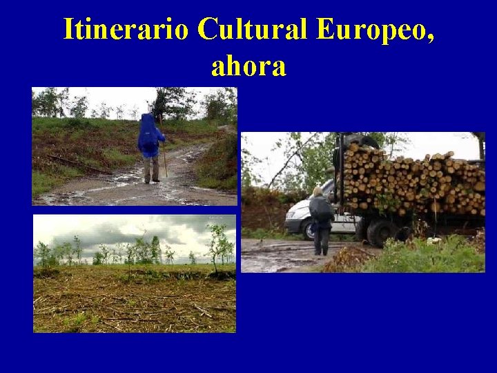 Itinerario Cultural Europeo, ahora 