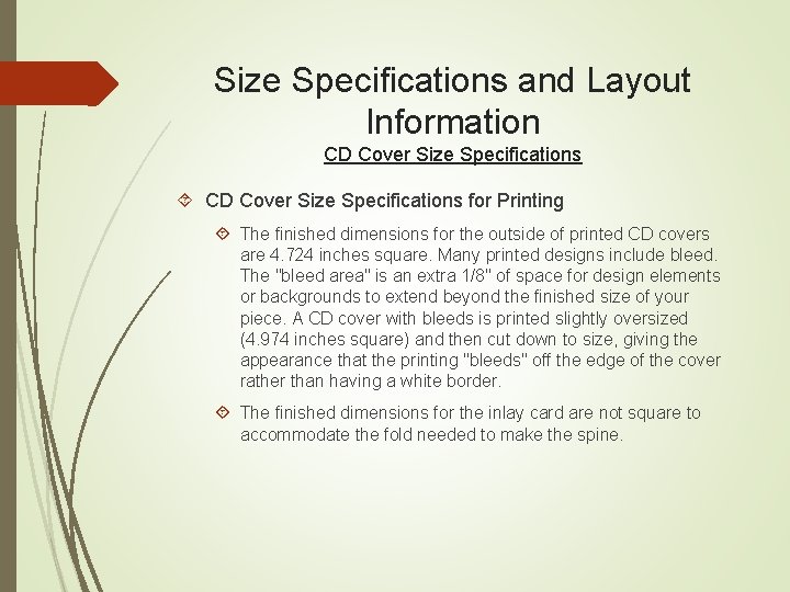 Size Specifications and Layout Information CD Cover Size Specifications for Printing The finished dimensions