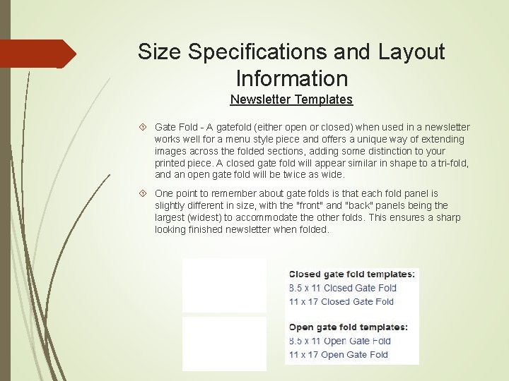 Size Specifications and Layout Information Newsletter Templates Gate Fold - A gatefold (either open