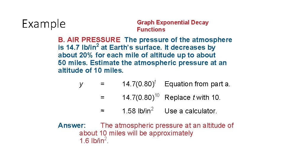 Example Graph Exponential Decay Functions B. AIR PRESSURE The pressure of the atmosphere is