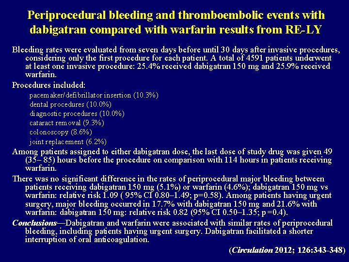 Periprocedural bleeding and thromboembolic events with dabigatran compared with warfarin results from RE-LY Bleeding