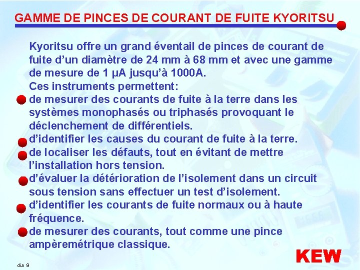GAMME DE PINCES DE COURANT DE FUITE KYORITSU Kyoritsu offre un grand éventail de