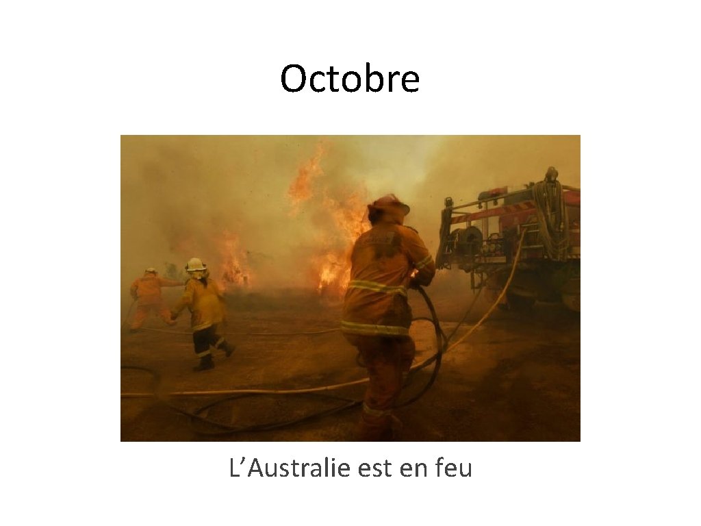 Octobre L’Australie est en feu Octobre L’Australie est en feu