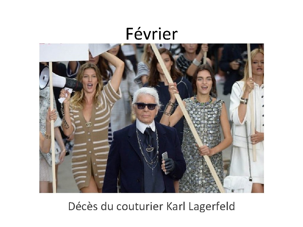 Février Décès du couturier Karl Lagerfeld 